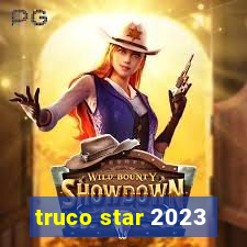 truco star 2023